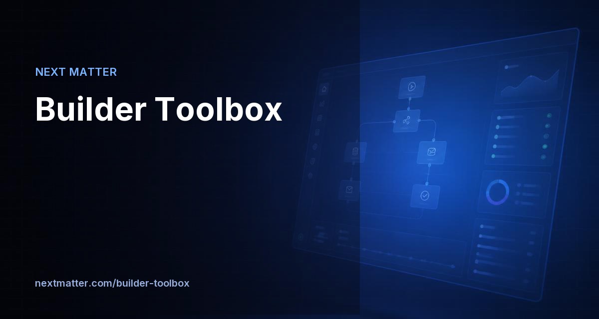 Builder Toolbox | Design Agentic Orchestrations | Next Matter
